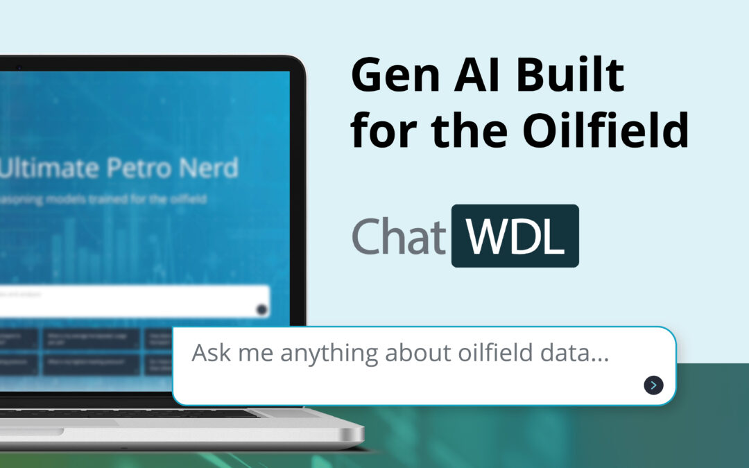 Well Data Labs Announces ChatWDL: The First Generative AI Built for the Oilfield